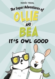 [9781666330847] SUPER ADV OF OLLIE & BEA 4 ITS OWL GOOD