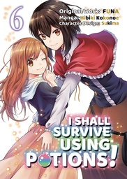 [9781718372351] I SHALL SURVIVE USING POTIONS 6