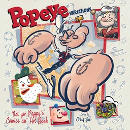[9781951038175] POPEYE VARIANTS NOT YOUR PAPPYS COMICS & ART BOOK
