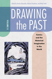 [9781496837226] DRAWING THE PAST 2 COMICS & HIST IMAGINATION WORLD