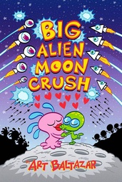 [9781632294210] BIG ALIEN MOON CRUSH