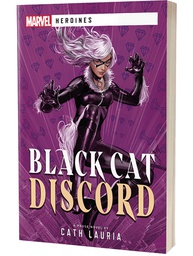 [9781839081347] MARVEL HEROINES NOVEL 3 BLACK CAT DISCORD