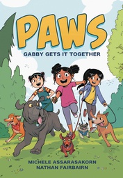 [9780593351857] PAWS 1 GABBY GETS IT TOGETHER