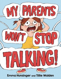 [9781250800275] MY PARENTS WON`T STOP TALKING
