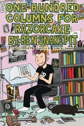[9781945509797] ONE HUNDRED COLUMNS FOR RAZORCAKE COMP COMICS 2003-2020