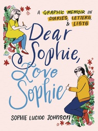 [9780063040700] DEAR SOPHIE LOVE SOPHIE GRAPHIC MEMOIR