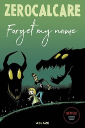 [9781950912728] ZEROCALCARES FORGET MY NAME