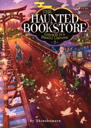 [9781648276613] THE HAUNTED BOOKSTORE - GATEWAY TO A PARALLEL UNIVERSE (LIGHT NOVEL) 2
