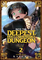 [9781648275029] INTO THE DEEPEST, MOST UNKNOWABLE DUNGEON 2