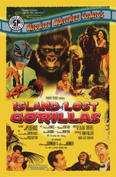 [9781954412507] MIDNITE MATINEE COMICS PRESENTS ISLAND OF LOST GORILLAS