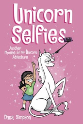 [9781524871581] PHOEBE & HER UNICORN 15 UNICORN SELFIES