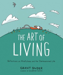 [9781419753510] ART OF LIVING REFLECTIONS ON MINDFULNESS