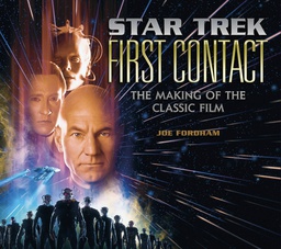 [9781789098556] Star Trek FIRST CONTACT MAKING CLASSIC FILM