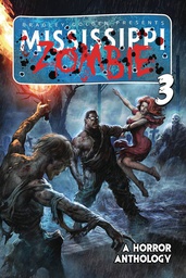 [9781635298055] MISSISSIPPI ZOMBIE 3