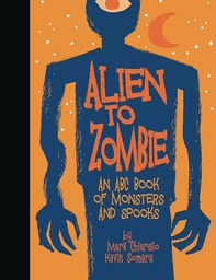 [9781640410565] ALIEN TO ZOMBIES ABC BOOK MONSTERS & SPOOKS
