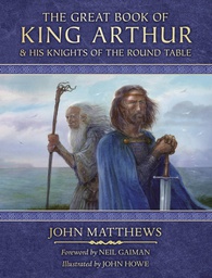 [9780063243125] GREAT BOOK OF KING ARTHUR & HIS KNIGHTS OF ROUND TABLE