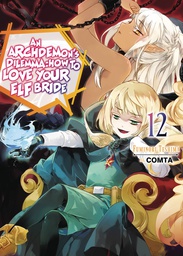 [9781718357112] ARCHDEMONS DILEMMA HOW LOVE ELF BRIDE LIGHT NOVEL 12