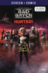 [9780736442145] STAR WARS BAD BATCH SCREEN COMIX 1 HUNTED