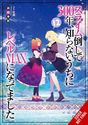 [9781975340537] IVE BEEN KILLING SLIMES 300 YEARS NOVEL 12
