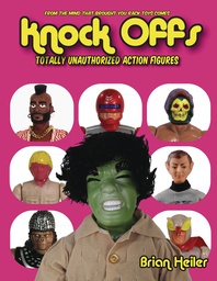 [9780991692262] KNOCK OFFS TOTALLY UNAUTH ACTION FIGURES 1