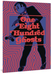 [9781683965947] FANTAGRAPHICS UNDERGROUND ONE EIGHT HUNDRED GHOSTS