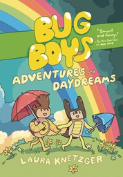 [9780593309520] BUG BOYS ADVENTURES & DAYDREAMS