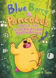 [9781250816962] BLUE BARRY & PANCAKES 4 ENTER UNDERGROUND THROWDOWN