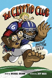 [9780063060784] CRYPTID CLUB 1 BIGFOOT TAKES THE FIELD
