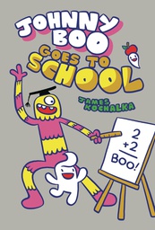 [9781603095037] JOHNNY BOO 13 OHNNY BOO GOES TO SCHOOL