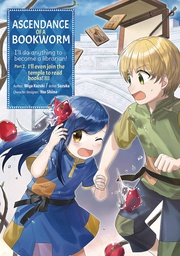 [9781718372597] ASCENDANCE OF A BOOKWORM PART 2 I'LL EVEN JOIN THE TEMPLE TO READ BOOKS 3