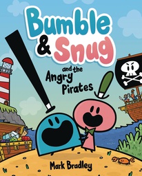 [9781667200255] BUMBLE & SNUG AND ANGRY PIRATES 1