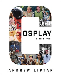 [9781534455825] COSPLAY HIST BUILDERS FANS MAKERS BRING STORIES TO LIFE