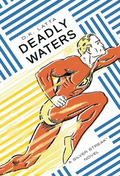 [9781988247915] DEADLY WATERS SILVER STREAK NOVEL