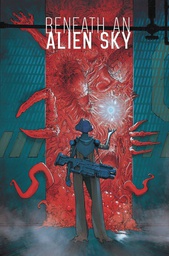 [9781952126260] BENEATH AN ALIEN SKY