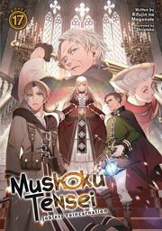 [9781638582410] MUSHOKU TENSEI JOBLESS REINCARNATION LIGHT NOVEL 17