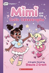 [9781338766660] MIMI 1 MIMI & CUTIE CATASTROPHE