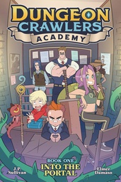 [9781645059783] DUNGEON CRAWLERS ACADEMY 1 INTO THE PORTAL