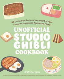 [9781646043293] UNOFFICIAL STUDIO GHIBLI COOKBOOK 50 DELICIOUS RECIPES