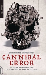 [9781909394957] CANNIBAL ERROR ANTI-FILM PROPAGANDA REVISED 2ND ED