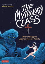 [9780804855426] MYTHOLOGY CLASS PHILIPPINE LEGENDS BECOME REALITY