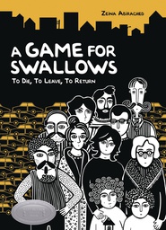 [9781728446134] GAME FOR SWALLOWS TO DIE TO LEAVE TO RETURN EXPANDED ED