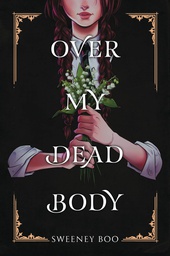 [9780063056312] OVER MY DEAD BODY