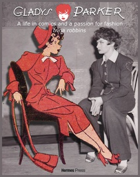 [9781613451816] GLADYS PARKER LIFE IN COMICS PASSION FOR FASHION