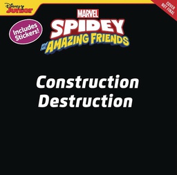 [9781368078771] SPIDEY & HIS AMAZING FRIENDS CONSTRUCTION DESTRUCTION