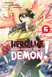 [9781646515981] HERO LIFE OF SELF PROCLAIMED MEDIOCRE DEMON 6