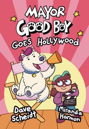 [9780593124895] MAYOR GOOD BOY 2 GOES HOLLYWOOD