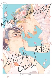 [9781646515004] RUN AWAY WITH ME GIRL 1