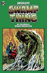 [9781779517302] ABSOLUTE SWAMP THING BY LEN WEIN & BERNIE WRIGHTSON