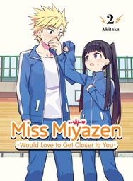 [9781647291426] MISS MIYAZEN WOULD LOVE TO GET CLOSER TO YOU 2