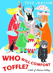 [9781770460171] WHO WILL COMFORT TOFFLE A TALE OF MOOMIN VALLEY